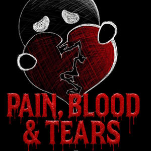 Pain, Blood & Tears (Explicit)
