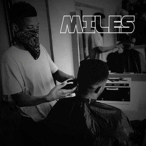 Miles (Explicit)