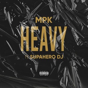 HEAVY (Radio Edit) [Explicit]