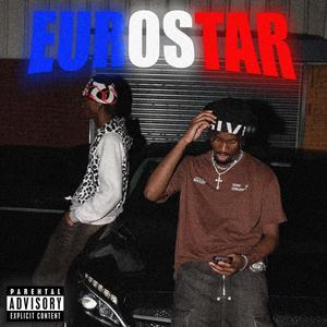 EUROSTAR (feat. Błxnckk) (Explicit)