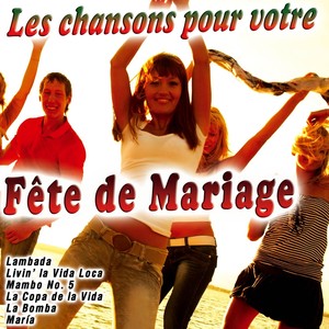 Les chansons pour votre fête de Mariage