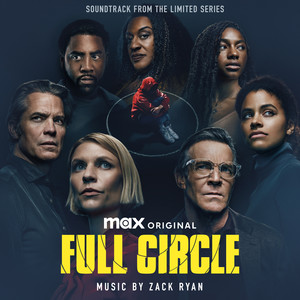 Full Circle (Soundtrack from the Max® Original Limited Series)