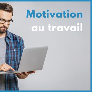 Motivation au travail: Musique instrumentale relaxante pour se concentrer, étudier et travailler