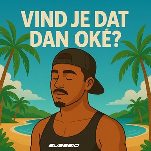 Vind je dat dan oké? (Explicit)