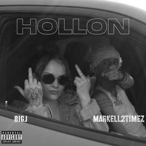 Hollon (feat. BigJ) (Explicit)