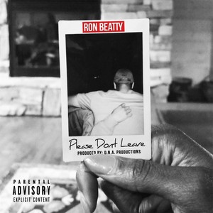 Please Don't Leave (Explicit)