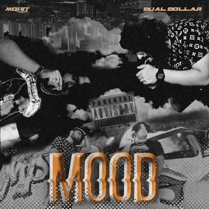Mood(feat. Mohit) (Explicit)
