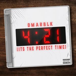 4:21 (Its The Perfect Time) [Explicit]