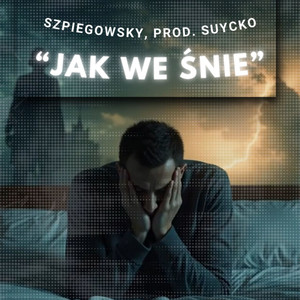 jak we śnie