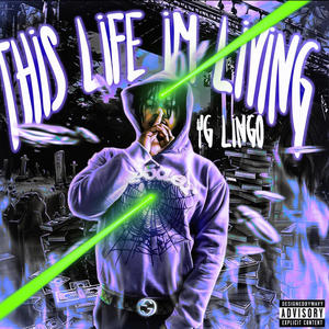 This Life Im Living (Explicit)