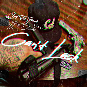 Can't Lack (Explicit)