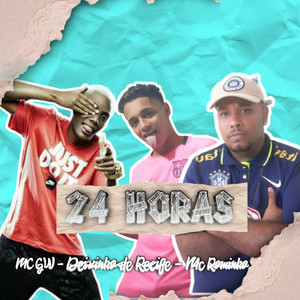 24 Horas(feat. Mc Gw) (Explicit)