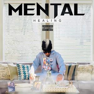 Mental Healing (Explicit)