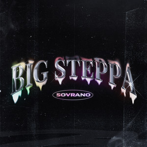 Big Steppa (Explicit)