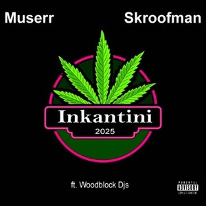 Inkantini 2025 (Explicit)