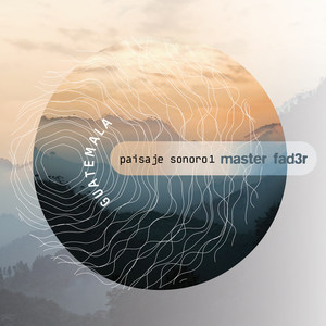 Guatemala Paisaje Sonoro 1