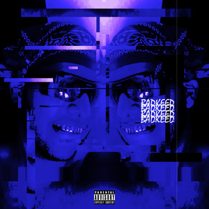 Badkeed (Explicit)