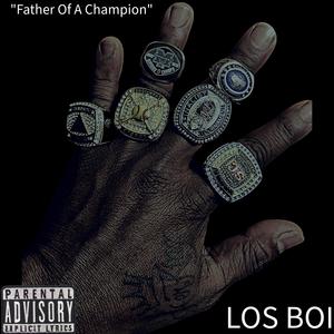 Father Of A Champion (Explicit)