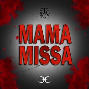 Mama Missa (feat. City Boy)