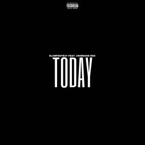 Today (feat. Crimsons Red) (Explicit)