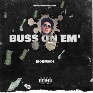 Buss On Em (Explicit)