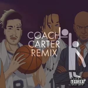 Coach Carter (feat. Quey Irving & Chavo) (The Irving Mix|Explicit)