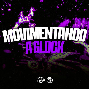 Movimentando a Glock (Explicit)