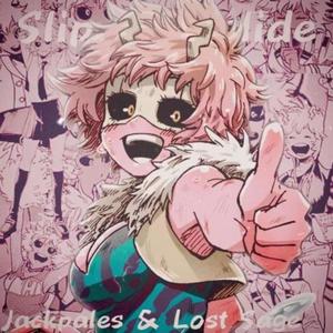 Slip and slide (Mina Ashido) (feat. Lost Sage)