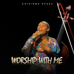 Worship W.i.t.h Me