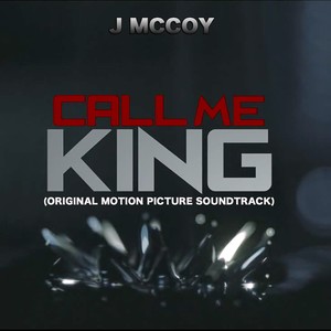 Call Me King (Original Motion Picture Soundtrack) [Explicit]