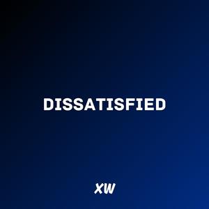 Xander Windey - Dissatisfied (Explicit)