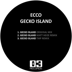 Gecko Island (original & Remixes)