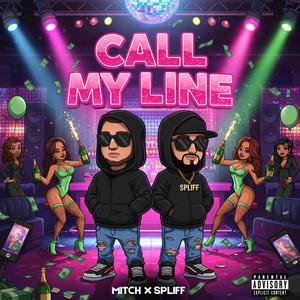CALL MY LINE (feat. TnbMitch) (Explicit)