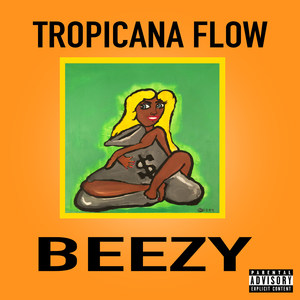 Tropciana Flow (Explicit)