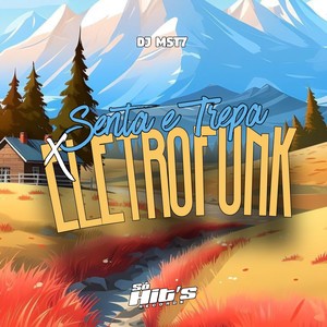 Senta e Trepa x Eletrofunk (Explicit)