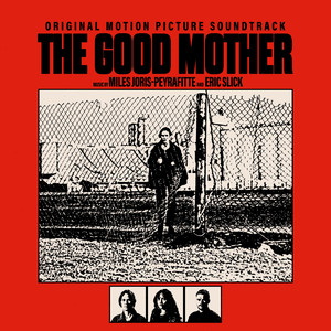 The Good Mother (Original Motion Picture Soundtrack)