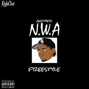 Another N.W.A FreeStyle (Explicit)