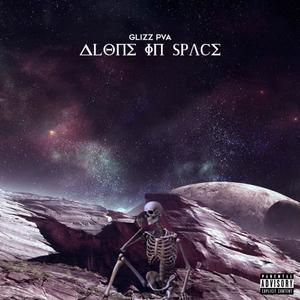 Alone In Space (Explicit)