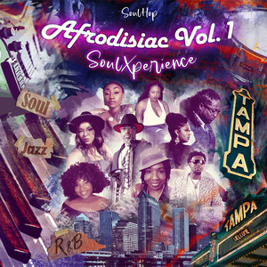 Afrodisiac SoulXperience Vol.1 (Explicit)