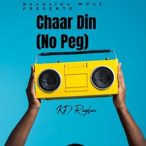 Chaar Din (No Peg)