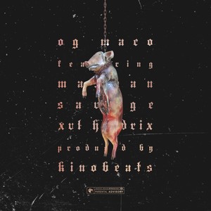 Pigs(feat. Man Man Savage & Xvl Hendrix) (Explicit)