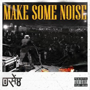 Make Some Noise (Explicit)