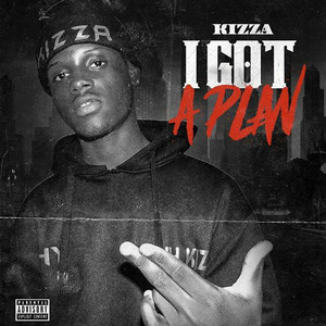 I Got A Plan (Explicit)