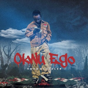 OKWU EGO (Explicit)