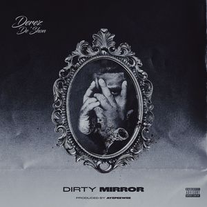 Dirty Mirror (Explicit)