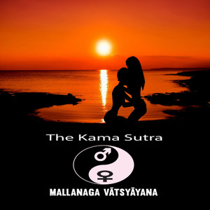 Mallanaga Vatsyayana:The Kama Sutra (YonaBooks)