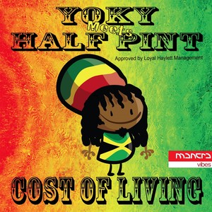 Cost of Living(Yoky Meets Half Pint) (Club Mix)
