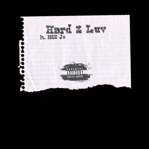Hard 2 Luv (Explicit)
