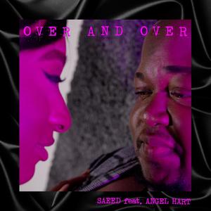 Over And Over (feat. Angel Hart) [Explicit]