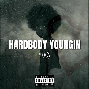 Hardbody Youngin (Explicit)